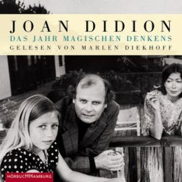 Das Jahr magischen Denkens audiobook, Joan Didion