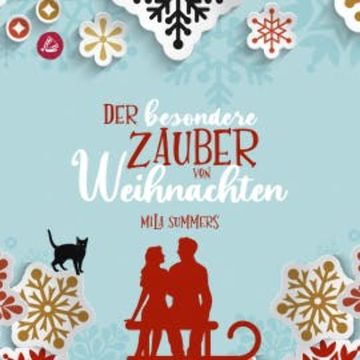 Der besondere Zauber von Weihnachten audiobook, Mila Summers