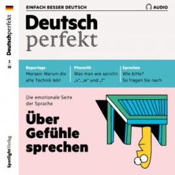 Deutsch lernen Audio - Über Gefühle sprechen audiobook, Spotlight Verlag