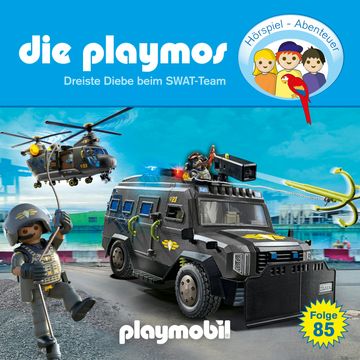 Die Playmos - Das Original Playmobil Hörspiel, Folge 85: Dreiste Diebe beim SWAT-Team audiobook, Björn Berenz, Christoph Dittert, Florian Fickel