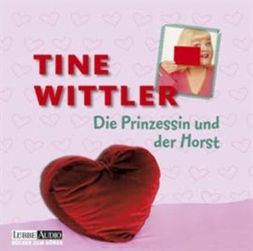 Die Prinzessin und der Horst audiobook, Tine Wittler