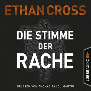 Die Stimme der Rache, Ethan Cross