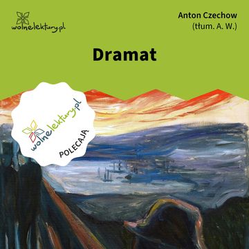 Dramat audiobook, Anton Czechow