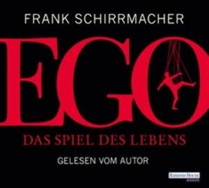 Ego: Das Spiel des Lebens, Frank Schirrmacher