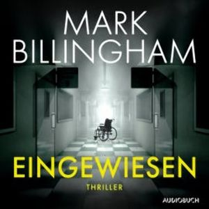 Eingewiesen, Mark Billingham