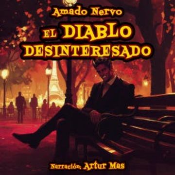 El Diablo Desinteresado audiobook, Amado Nervo