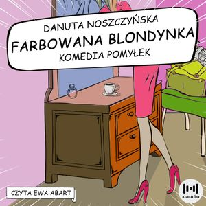 Farbowana blondynka, Danuta Noszczyńska