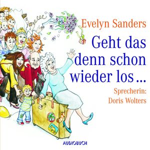 Geht das denn schon wieder los, Evelyn Sanders