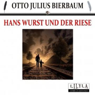 Hans Wurst und der Riese audiobook, Otto Julius Bierbaum