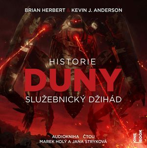 Historie Duny I.: Služebnický džihád, Brian Herbert, Kevin J. Anderson