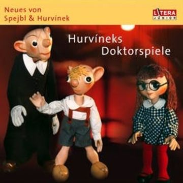 Hurvineks Doktorspiele audiobook, Miloš Kirschner, Vladimír Straka