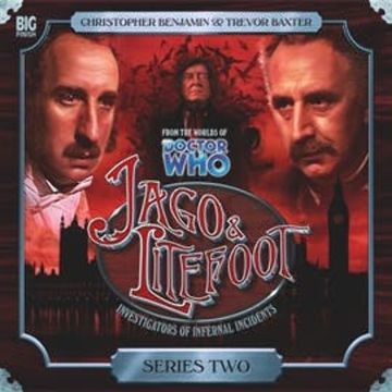 Jago & Litefoot - Series 2 audiobook, Andy Lane, Jonathan Morris, Justin Richards, Mark Morris