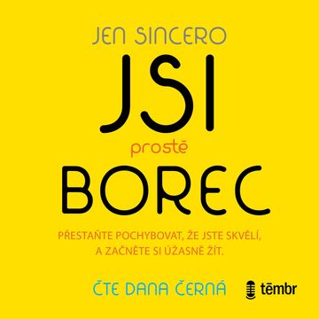 Jsi prostě borec audiobook, Jen Sincero