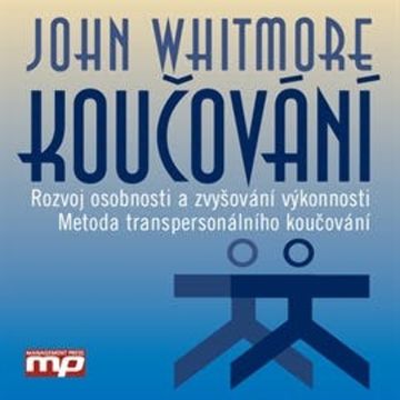 Koučování audiobook, John Whitmore