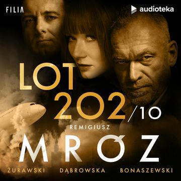 Lot 202. Odcinek 10 audiobook, Remigiusz Mróz