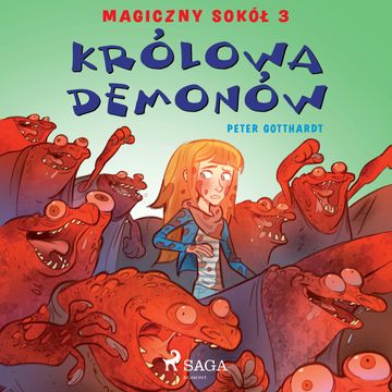 Magiczny sokół 3 - Królowa demonów audiobook, Peter Gotthardt