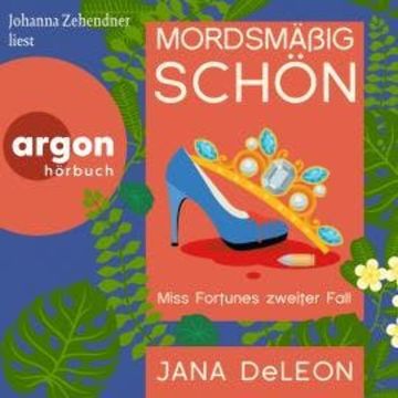 Mordsmäßig schön - Ein Miss-Fortune-Krimi, Band 2 (Ungekürzte Lesung) audiobook, Jana DeLeon