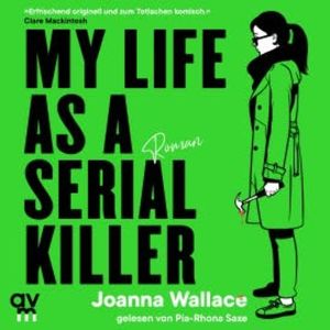My Life as a Serial Killer, Joanna Wallace