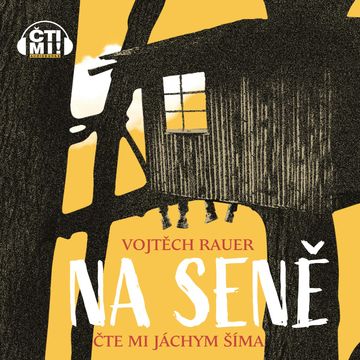 Na Seně audiobook, Vojtěch Rauer