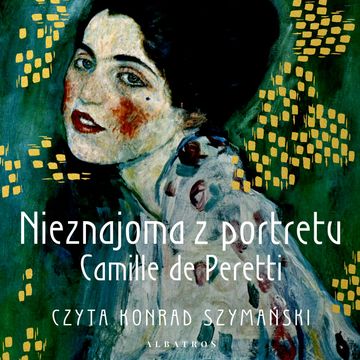 Nieznajoma z portretu audiobook, Camille de Peretti