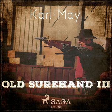 Old Surehand III audiobook, Karl May.