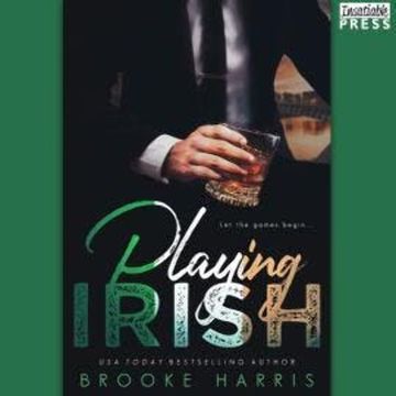 Playing Irish - Playing Irish, Book 1 (Unabridged) audiobook, Brooke Harris