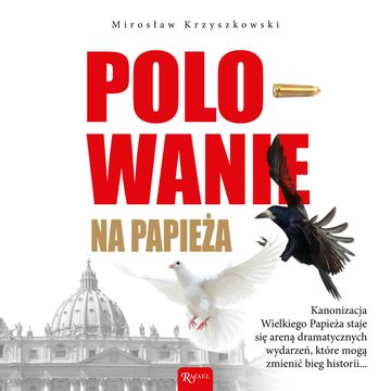 Polowanie na papieża audiobook, Mirosław Krzyszkowski