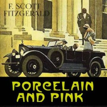 Porcelain and Pink audiobook, F. Scott Fitzgerald