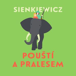 Pouští a pralesem, Henryk Sienkiewicz