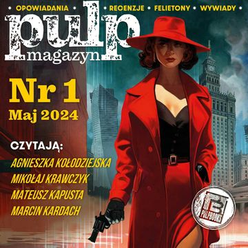 Pulp Magazyn #1 (05/2024), zespół autorów
