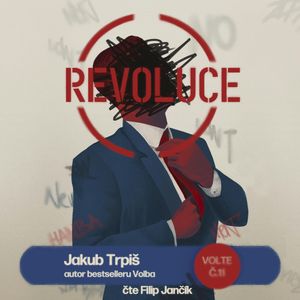 Revoluce, Jakub Trpiš