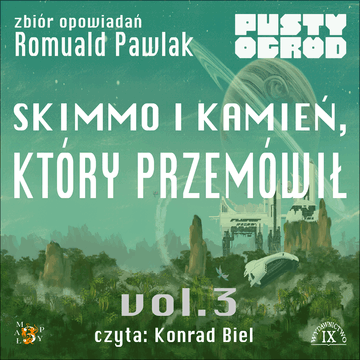 Skimmo i Kamień który przemówił audiobook, Romuald Pawlak