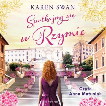 Spotkajmy się w Rzymie audiobook, Karen Swan