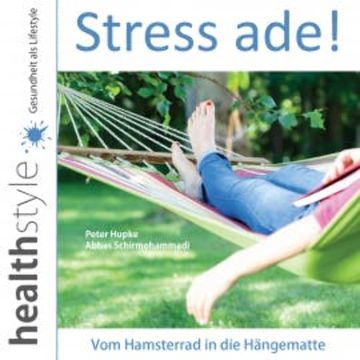 Stress ade! audiobook, Peter Hupke