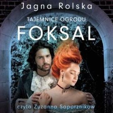 Tajemnice ogrodu Foksal audiobook, Jagna Rolska