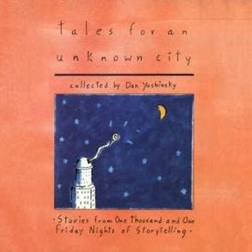 Tales for an Unknown City (Unabridged) audiobook, Dan Yashinsky