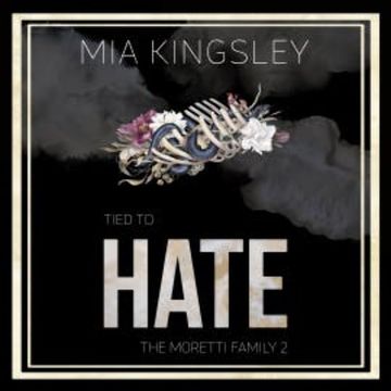 Tied To Hate audiobook, Mia Kingsley