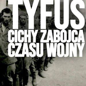 Tyfus w czasie II wojny światowej. Sabotaż Polaków w Buchenwaldzie, Historia jakiej nie znacie