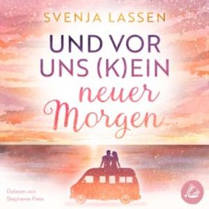 Und vor uns (k)ein neuer Morgen, Svenja Lassen
