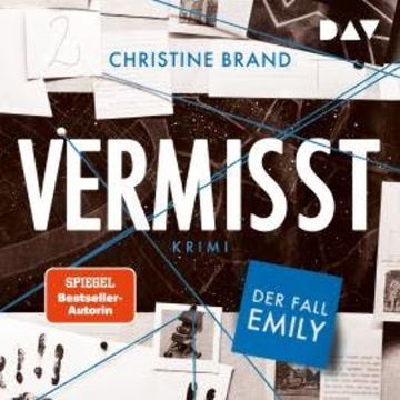 Vermisst. Der Fall Emily (Gekürzt) audiobook, Christine Brand