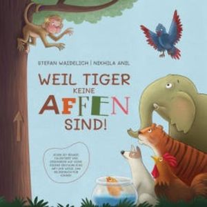 Weil Tiger keine Affen sind!, Stefan Waidelich