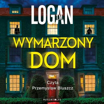 Wymarzony dom audiobook, T. M. Logan