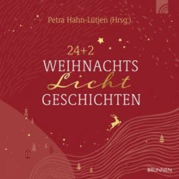 24+2 WeihnachtsLichtGeschichten audiobook, Petra Hahn-Lütjen
