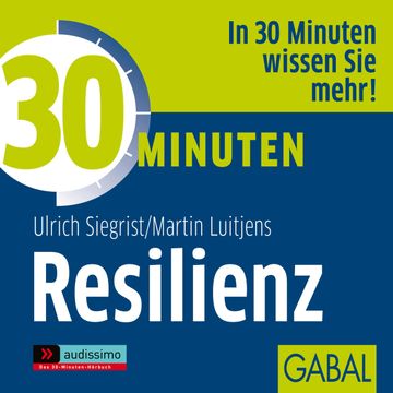 30 Minuten Resilienz audiobook, Ulrich Siegrist