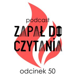 #50: Maria Halber, Olga Drenda, Paweł Zapała