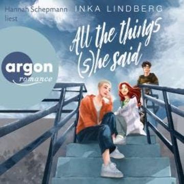 All the things (s)he said (Ungekürzte Lesung) audiobook, Inka Lindberg