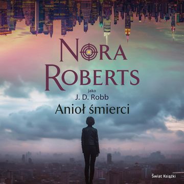 Anioł śmierci audiobook, Nora Roberts