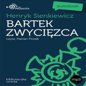 Bartek zwycięzca, Henryk Sienkiewicz