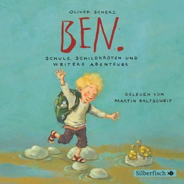 Ben. Schule, Schildkröten und weitere Abenteuer audiobook, Oliver Scherz