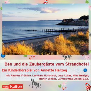 Ben und die Zaubergäste vom Strandhotel, Annette Herzog